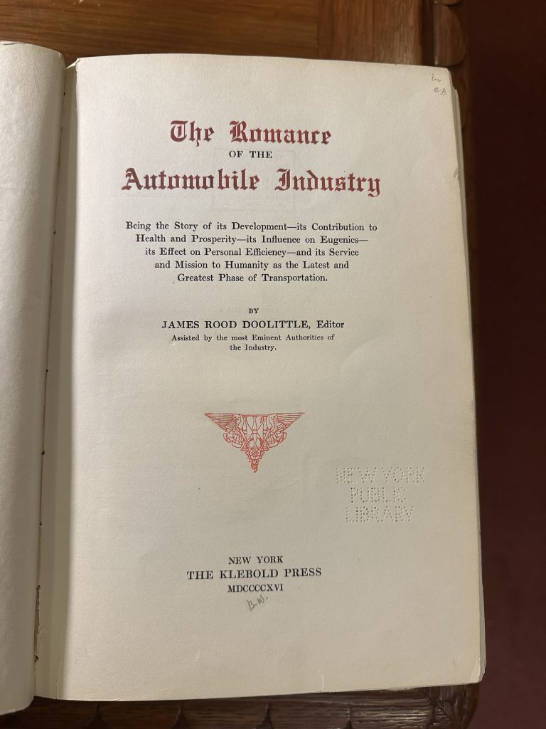 The Title Page of a 1916 book titled "The Romance of the Automobile Industry: Being the Story of Its Development—Its Contribution to Health and Prosperity—Its Influence on Eugenics—Its Effect on Personal Efficiency—and Its Service and Mission to Humanity as the Latest and Greatest Phase of Transportation," by James Rood Doolittle.